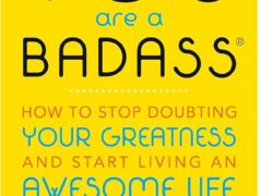 How to Stop Doubting Your Greatness and Start Living an Awesome Life book