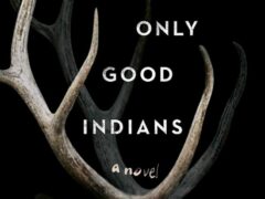 The Only Good Indians by Stephen Graham