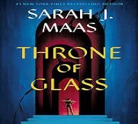 Throne of Glass by Sarah J. Mass book Review