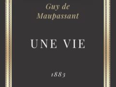Une Vie by Guy de Maupassant book Overview